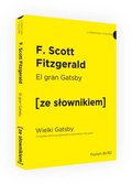 El Gran Gatsby. Wielki Gatsby z podręcznym słownikiem hiszpańsko-polskim&nbsp;-&nbsp;Fitzgerald Scott F.
