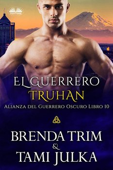 El Guerrero Truhan - Brenda Trim, Tami Julka