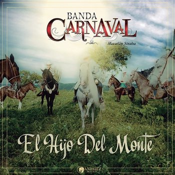 El Hijo Del Monte - Banda Carnaval