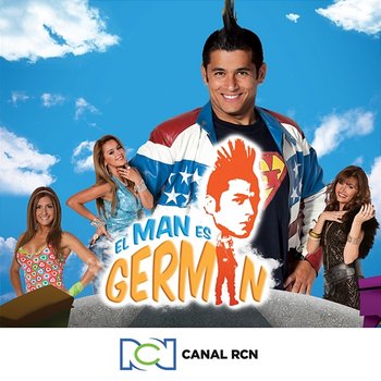 El Man es Germán - Canal RCN