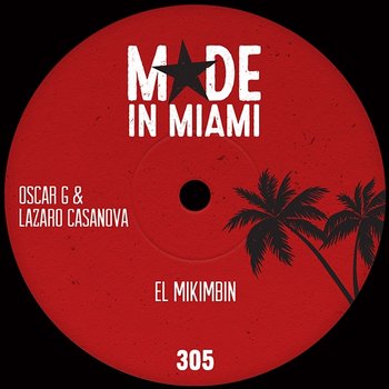 El Mikimbin - Oscar G & Lazaro Casanova