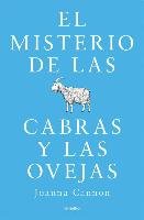 El Misterio de Las Cabras Y Las Ovejas / The Trouble with Goats and Sheep - Cannon Joanna
