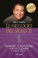 El Negocio del Siglo 21 / The Business of the 21st Century - Kiyosaki Robert T.