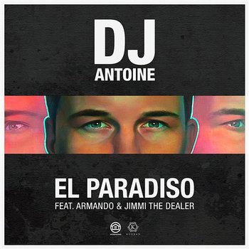 El paradiso - DJ Antoine feat. Armando & Jimmi The Dealer