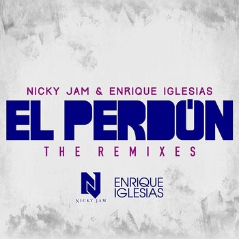 El Perdón (The Remixes) - Nicky Jam, Enrique Iglesias