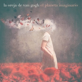 El Planeta Imaginario - La Oreja De Van Gogh