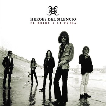 El Ruído Y La Furia - Héroes Del Silencio