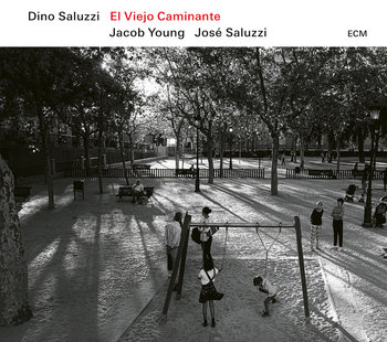 El Viejo Caminante - Dino Saluzzi