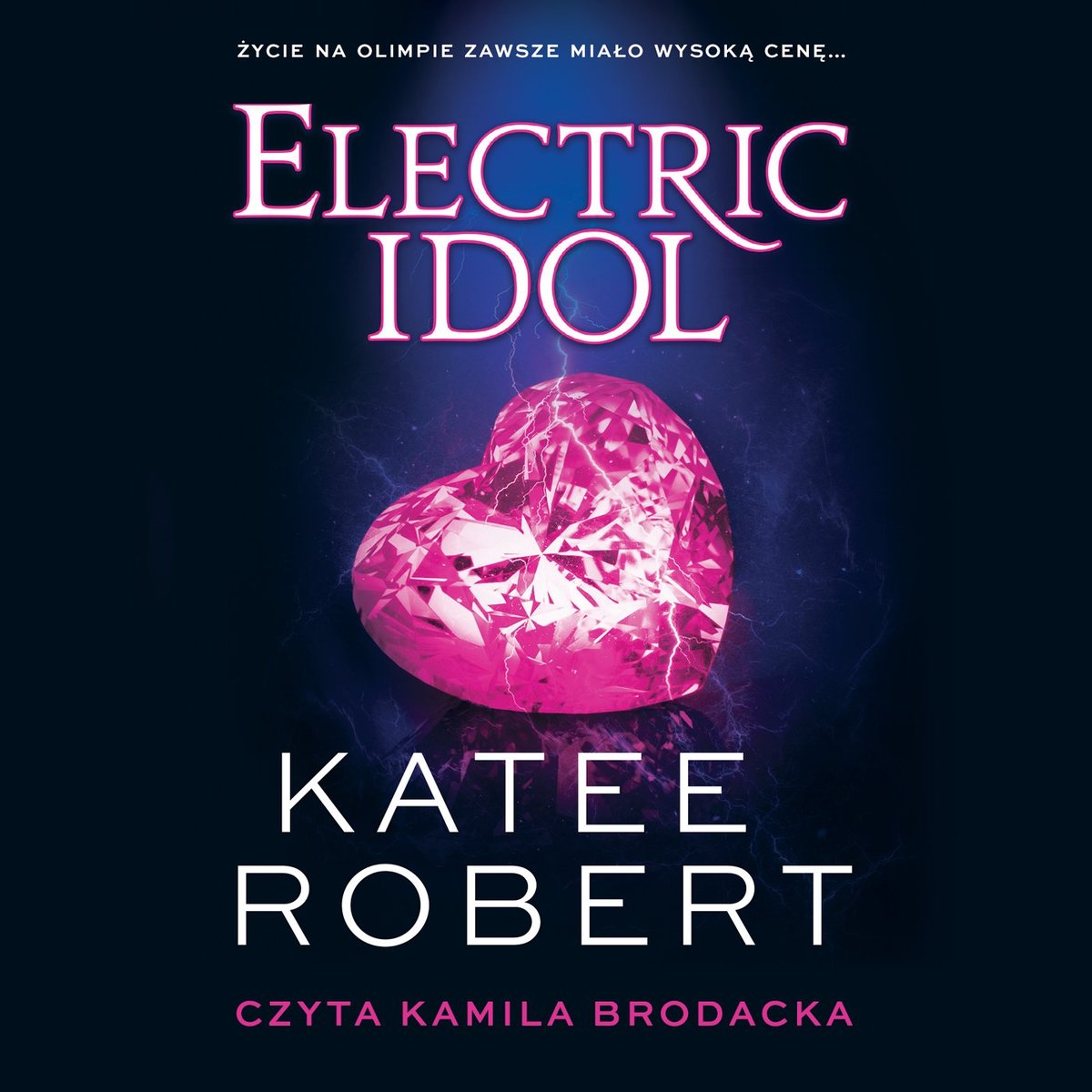 Electric Idol. Dark Olympus. Tom 2 audiobook Robert Katee