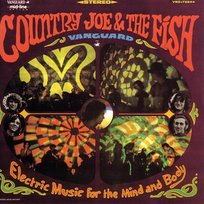 Electric Music For The Mind And Body Country Joe & The Fish