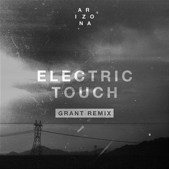 Electric Touch - A R I Z O N A