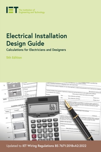 Electrical Installation Design Guide: Calculations For Electricians And ...