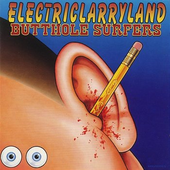 Electriclarryland - Butthole Surfers