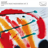 Electronic Music Improvisations Vol. 3 Sunroof