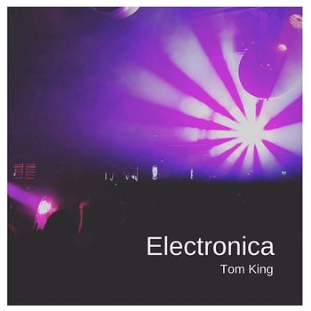 Electronica - Tom King