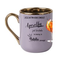 Elegancki kubek „Jeśli w tym kubku zamiast Aperolka jest... 330 Fiolet