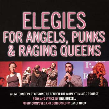 Elegies For Angels, Punks & Raging Queens - Janet Hood, Bill Russell