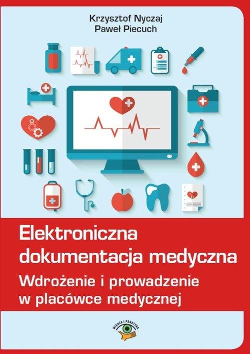 Elektroniczna Dokumentacja Medyczna - Nyczaj Krzysztof | Książka W Empik