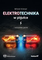 Elektrotechnika w pigułce. I wszystko jasne Krieser Witold