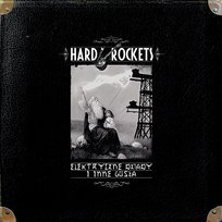 Elektryczne dziady i inne gusła Hard Rockets