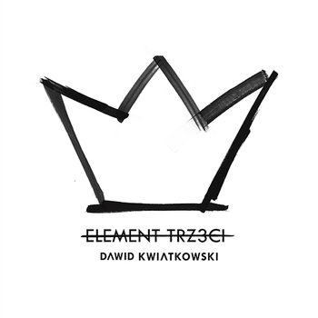 Element trzeci - Dawid Kwiatkowski