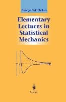 Elementary Lectures in Statistical Mechanics - Phillies George D. J.