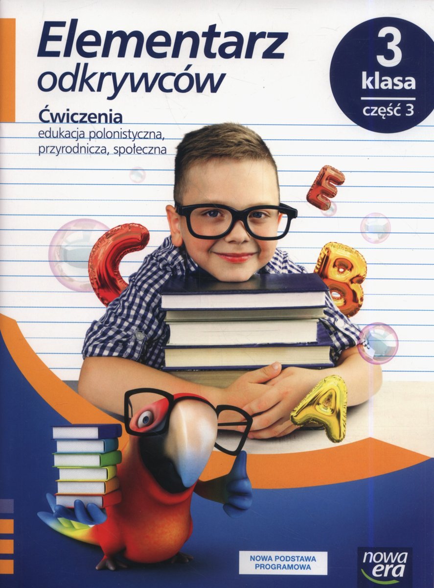 Elementarz odkrywców. Ćwiczenia. Klasa 3. Część 3. Szkoła podstawowa