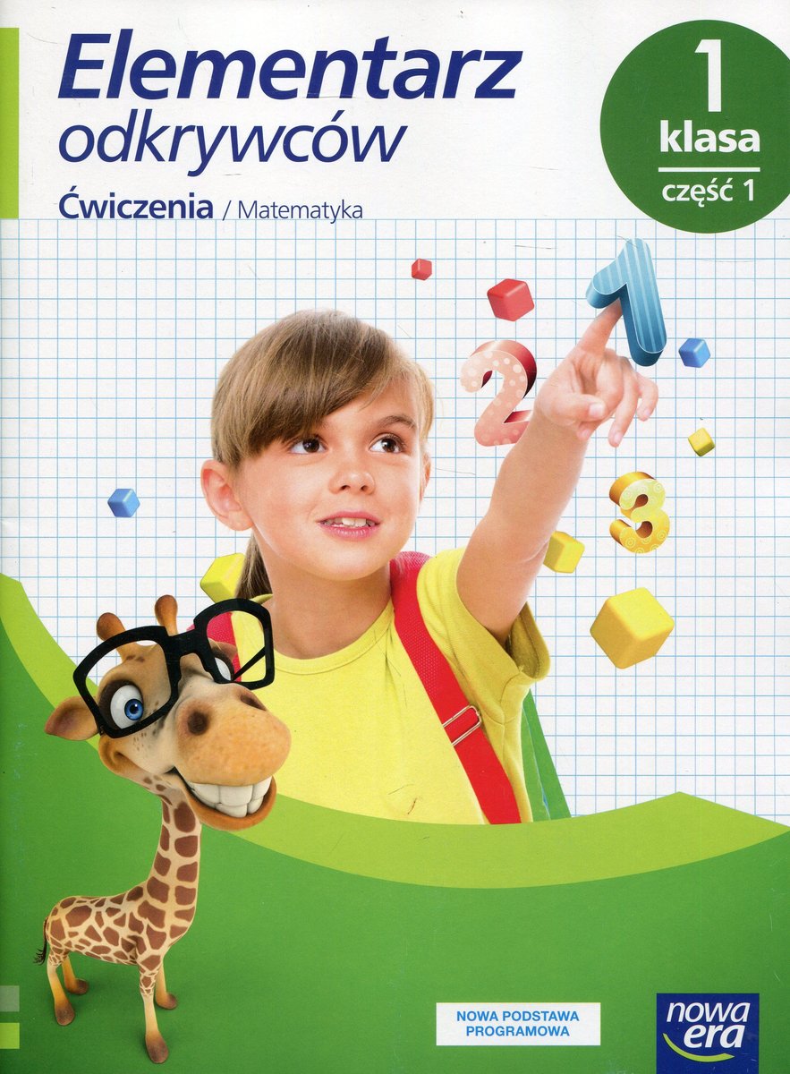 Elementarz odkrywców. Matematyka. Ćwiczenia. Część 1. Klasa 1. Szkoła