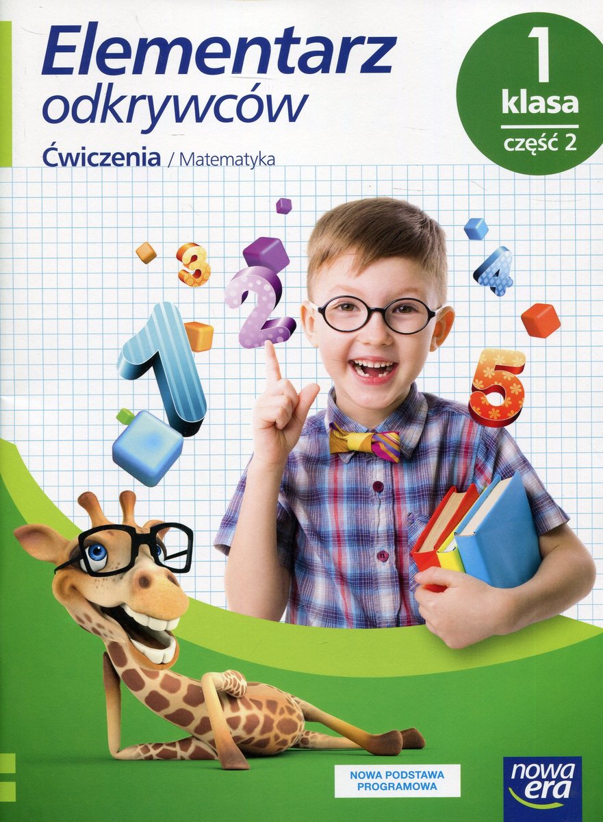 Elementarz Odkrywców Klasa 1 ćwiczenia Do Kaligrafii Elementarz odkrywców. Matematyka. Ćwiczenia. Część 2. Klasa 1. Szkoła
