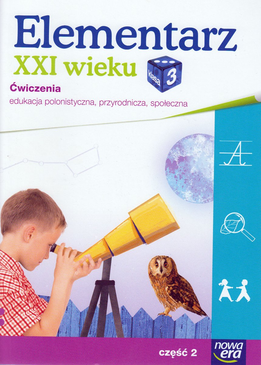 Elementarz XXI wieku. Ćwiczenia. Część 2. Klasa 3. Edukacja