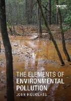 Elements of Environmental Pollution - Rieuwerts John