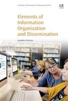 Elements of Information Organization and Dissemination - Chatterjee Amitabha