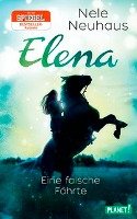 Elena - Ein Leben für Pferde 6: Eine falsche Fährte - Neuhaus Nele