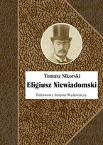 Eligiusz Niewiadomski Sikorski Tomasz