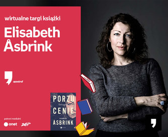 Elisabeth Åsbrink – PREMIERA | Wirtualne Targi Książki. Apostrof