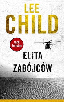 Elita zabójców. Jack Reacher. Tom 11 - Child Lee