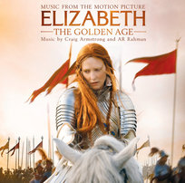 Elizabeth The Golden Age (USA Edition) A.R. Rahman, Armstrong Craig, Parricelli John