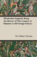 Elizabethan England - Tenison Eva Mabel