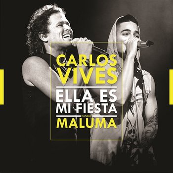 Ella Es Mi Fiesta - Carlos Vives feat. Maluma