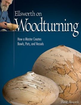 Ellsworth on Woodturning - Ellsworth David