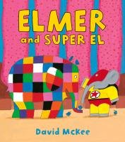 Elmer and Super El - McKee David