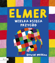 Elmer. Wielka księga przygód McKee David