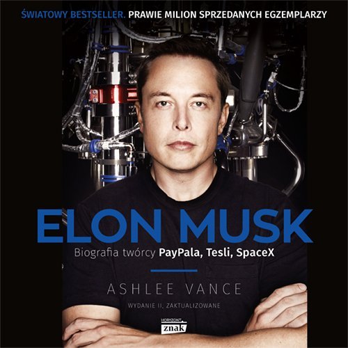 Elon Musk. Biografia twórcy PayPala, Tesli i SpaceX - Vance Ashlee | Audiobook Sklep EMPIK.COM