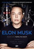 Elon Musk. Biografia twórcy PayPala, Tesli, SpaceX - Vance Ashlee