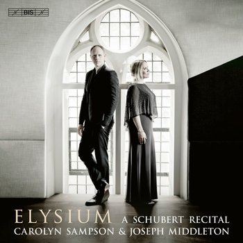 Elysium - A Schubert Recital - Sampson Carolyn, Middleton Joseph