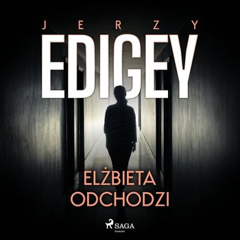 Elżbieta odchodzi - Edigey Jerzy