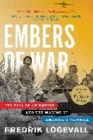 Embers of War Logevall Fredrik