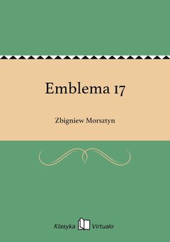 Emblema 17 - Morsztyn Zbigniew