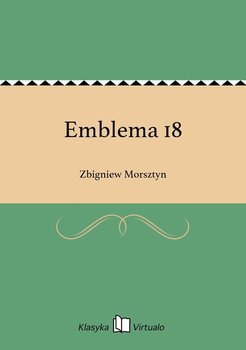 Emblema 18 - Morsztyn Zbigniew