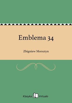Emblema 34 - Morsztyn Zbigniew